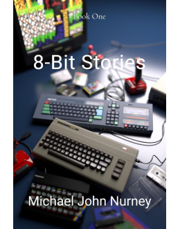 8-Bit Stories: Home Computing in 1980s Britain book